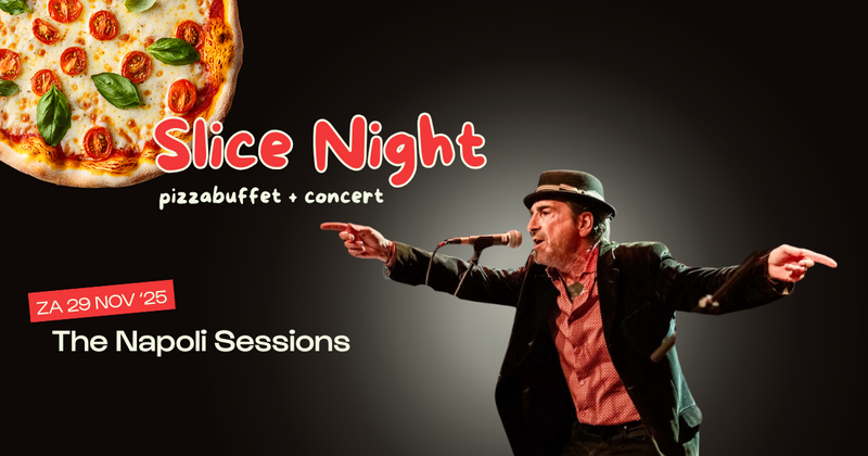 Slice Night ⭐ Pizzabuffet + concert